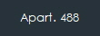 Apart. 488