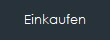 Einkaufen